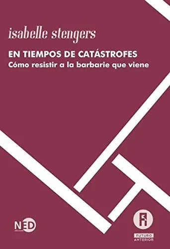 Libro En Tiempos De Catastrofes, Como Resistir