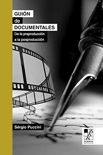 Libro GUION DE DOCUMENTALES DE LA PREPRODUCCION A LA POSPRODUCCION de PUCCINI SERGIO en Colombia, cine