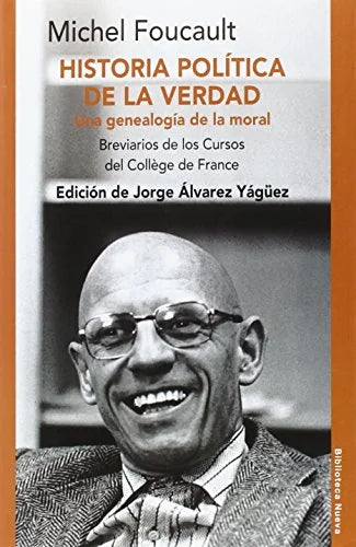 Libro HISTORIA POLITICA DE LA VERDAD UNA GENEALOGIA DE LA MORAL de FOUCAULT MICHEL en Colombia, filosofia