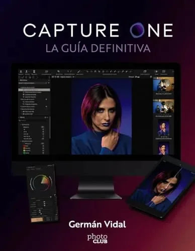 Libro CAPTURE ONE (PHOTOCLUB LA FUIA DEFINITIVA de VIDAL PONCE GERMAN en Colombia, fotografia