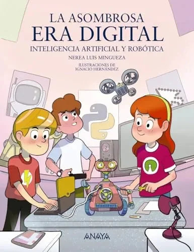 Libro LA ASOMBROSA ERA DIGITAL de Mingueza Nerea Luis en Colombia, infantil