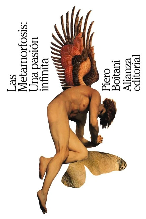 Libro LAS METAMORFOSIS: UNA PASION INFINITA de BOITANI PIERO en Colombia, antropologia