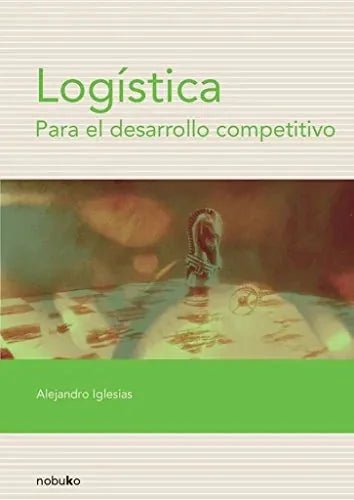 Libro Logistica Para El Desarrollo Competitivo