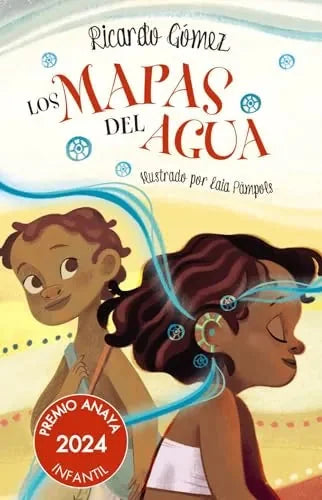 Libro Los Mapas Del Agua (Premio Anaya Infanti