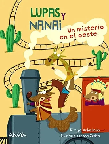 Libro Lupas Y Nanai: Un Misterio En El Oeste