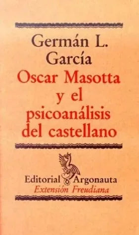 Libro Oscar Masotta Y El Psicoanalisis Del Cas