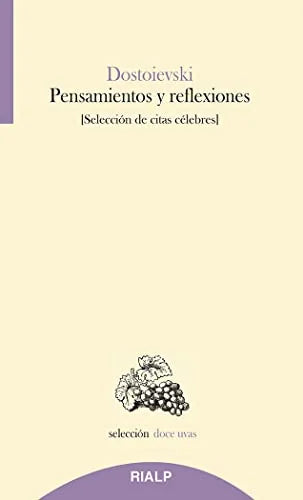Libro PENSAMIENTOS Y REFLEXIONES SELECCION DE CITAS CELEBRES de DOSTOIEVSKI FIODOR en Colombia, filosofia