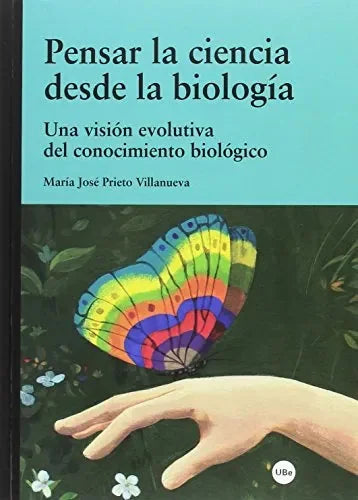 Pensar La Ciencia Desde La Biologia, Una - Icaro Libros