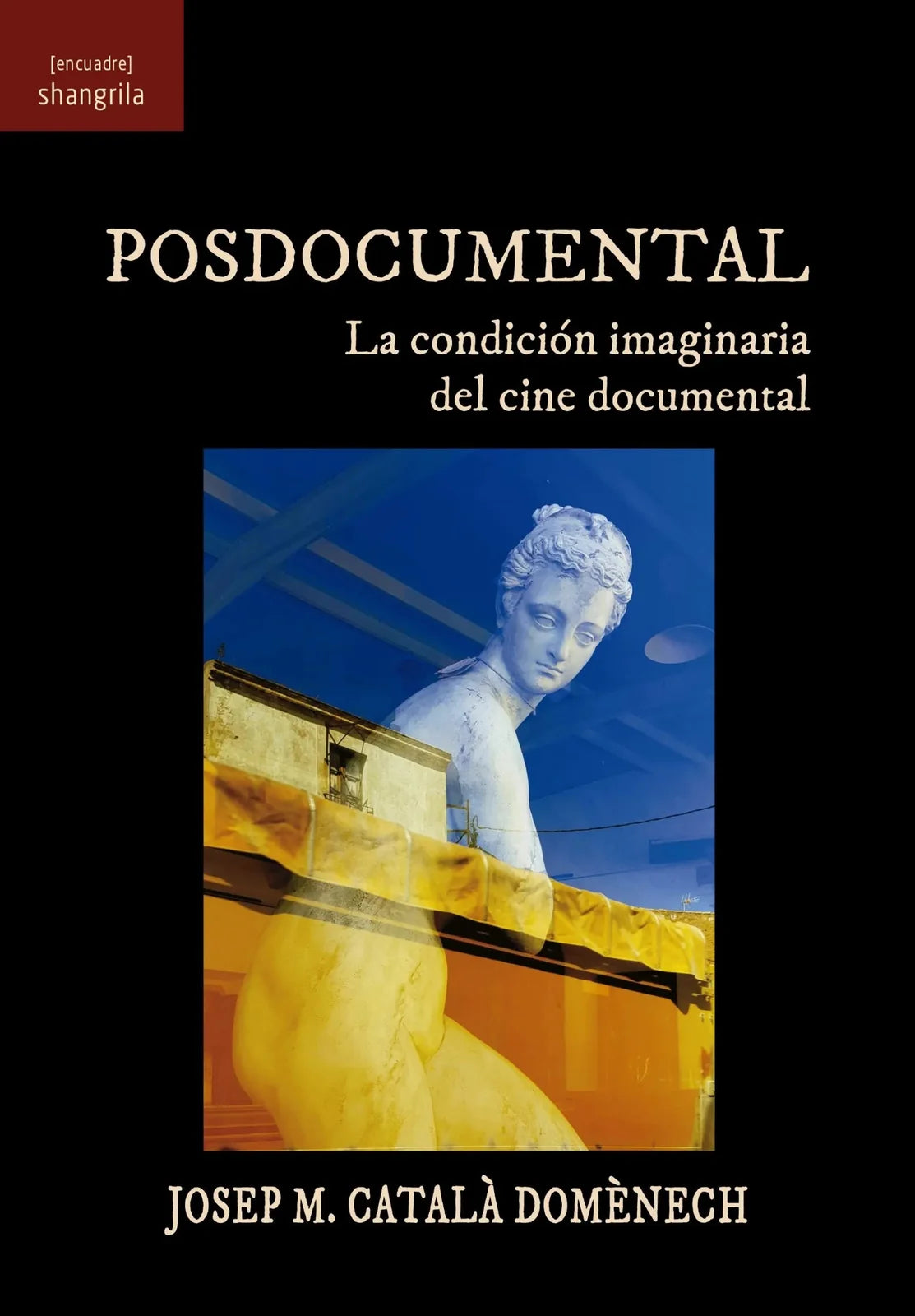Libro Posdocumental. La Condicion Imaginaria D