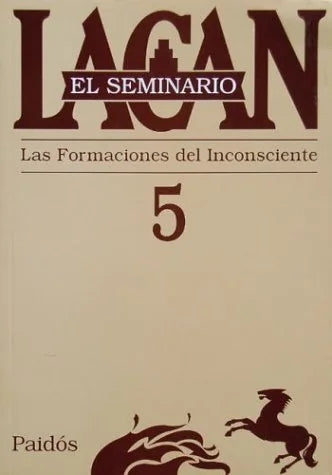 Libro SEMINARIO 5 LAS FORMACIONES DEL INCONCIENMTE de LACAN JACQUES en Colombia, psicoanalisis