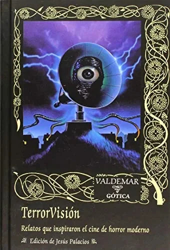 Terrorvision, Relatos Que Inspiraron El - Icaro Libros