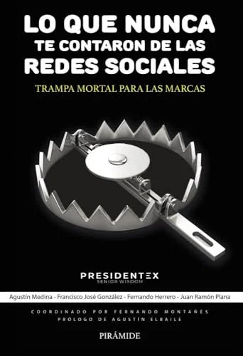 Libro LO QUE NUNCA TE CONTARON DE LAS REDES SOCIALES de MEDINA ANGELA GONZALEZ FRANCISCO JOSE en Colombia, mercadeo