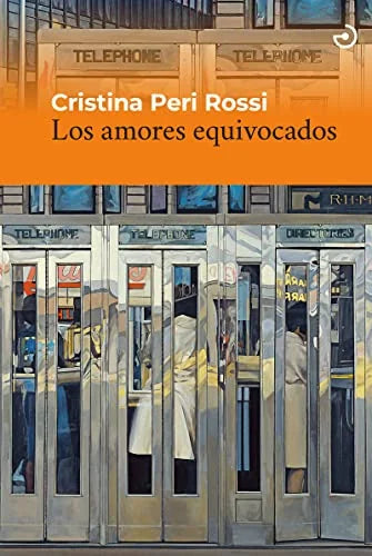 Libro LOS AMORES EQUIVOCADOS de PERI ROSSI CRISTINA en Colombia, literatura