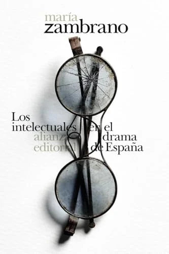 Libro LOS INTELECTUALES EN EL DRAMA DE ESPANA de ZAMBRANO MARIA en Colombia, filosofia