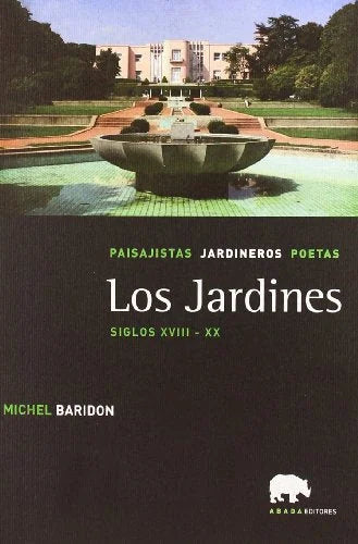 Libro LOS JARDINES SIGLOS XVIII XX de BARIDON MICHEL en Colombia, arquitectura