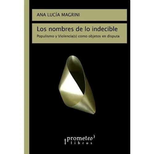 Libro LOS NOMBRES DE LO INDECIBLE de MAGRINI ANA LUCIA en Colombia, ensayo