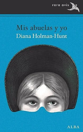 Libro MIS ABUELAS Y YO de HOLMAN HUNT DIANA en Colombia, literatura