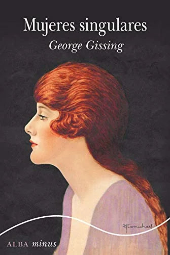 Libro MUJERES SINGULARES de GISSING GEORGE en Colombia, literatura