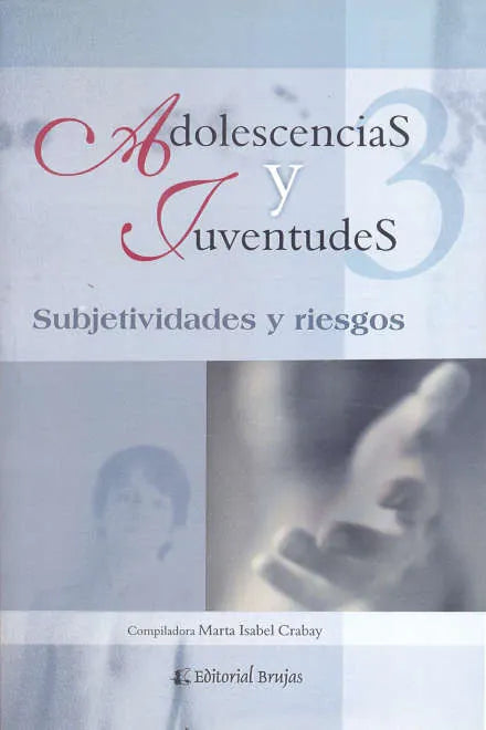 Libro Adolescencias Y Juventudes, Subjetividad