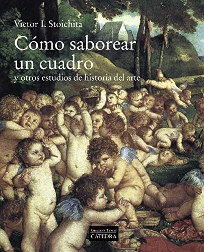 Como Saborear Un Cuadro - Icaro Libros