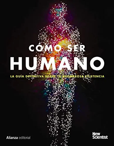 Como Ser Humano, La Guia Definitiva - Icaro Libros