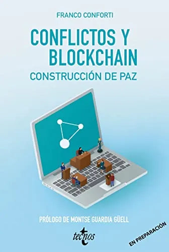 Libro Conflictos Y Blockchain. Construccion De