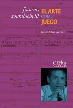Libro EL ARTE COMO JUEGO de ZOURABICHVILI FRANCOIS en Colombia, filosofia