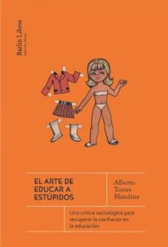 Libro El Arte De Educar A Estupidos