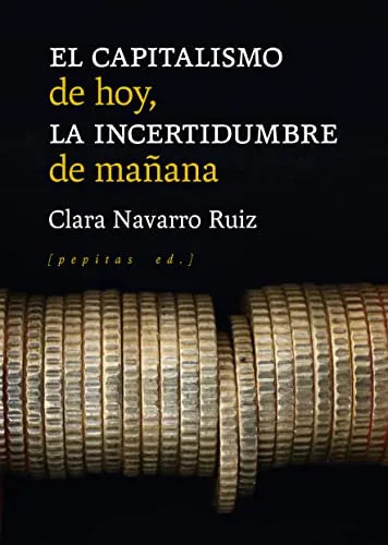 Libro El Capitalismo De Hoy, La Incertidumbre