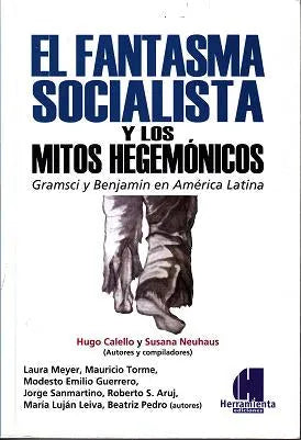Libro EL FANTASMA SOCIALISTA Y LOS MITOS HEGEM de CALELLO HUGO en Colombia, sociologia