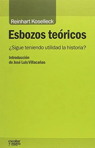 Esbozos Teoricos, Sigue Teniendo Utilida - Icaro Libros