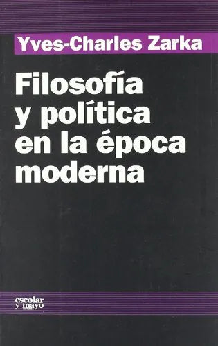Libro Filosofia Y Politica En La Epoca Moderna