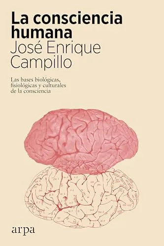 Libro La Consciencia Humana Las Bases Bibologi