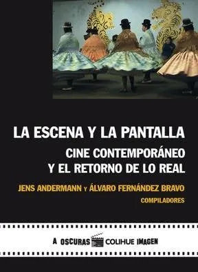 La Escena Y La Pantalla, Cine Contempora - Icaro Libros