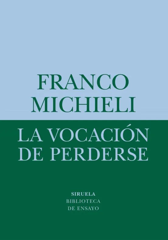 Libro La Vocacion De Perderse