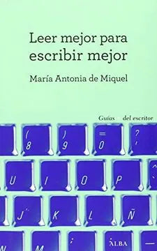 Libro Leer Mejor Para Escribir Mejor
