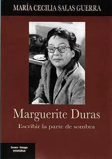 Libro Marguerite Duras: Escribir La Parte De S