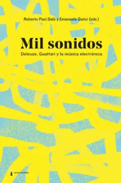 Libro Mil Sonidos Deleuze, Guattari Y La Music