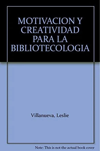 Libro Motivacion Y Creatividad Para La Bibliot
