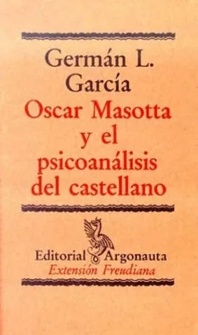 Libro Oscar Masotta Y El Psicoanalisis Del Cas