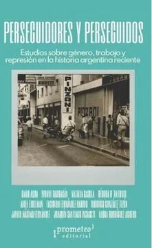 Libro PERSEGUIDORES Y PERSEGUIDOS de D ANTONIO DEBORA en Colombia, historia