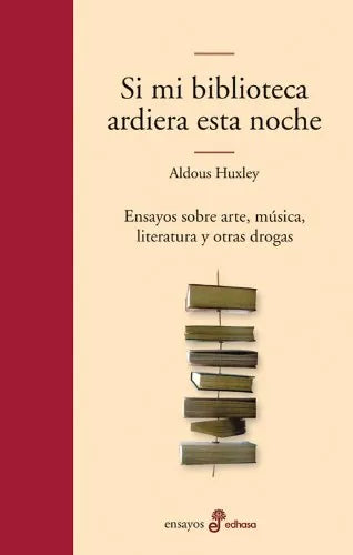 Si Mi Biblioteca Ardiera Esta Noche - Icaro Libros