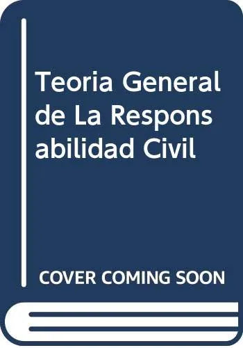 Libro Teoria General De La Responsabilidad Civ