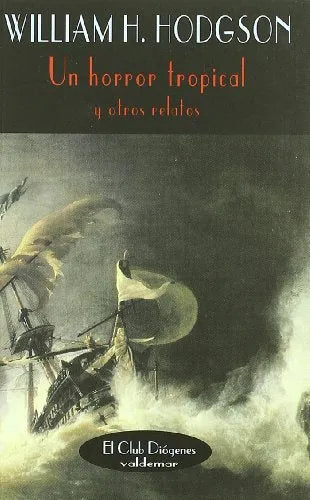 Libro Un Horror Tropical Y Otros Relatos