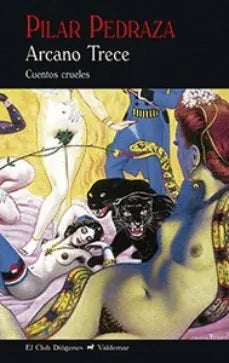 Libro ARCANO TRECE CUENTOS CRUELES de PEDRAZA PILAR en Colombia, literatura