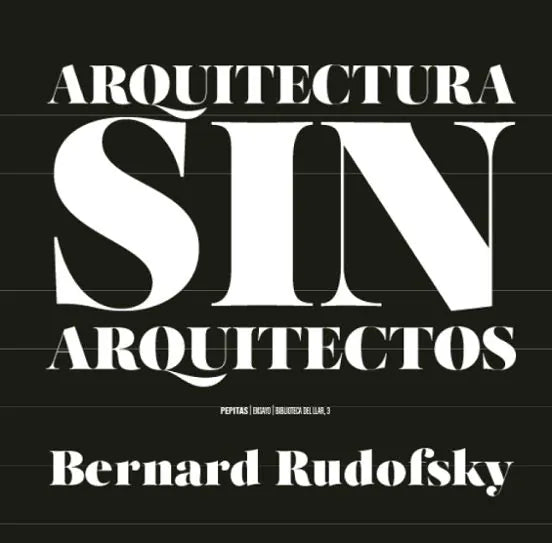 Libro ARQUITECTURA SIN ARQUITECTOS de RUDOFSKY BERNARD en Colombia, arquitectura