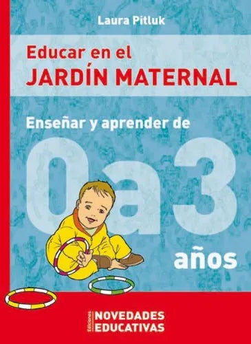 Libro EDUCAR EN EL JARDIN MATERNAL de LAURA PITLUK en Colombia, educacion