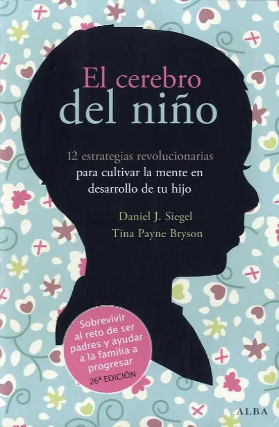 Libro EL CEREBRO DEL NINO de SIEGEL DANIEL J.- BRYSON TINA en Colombia, psicologia