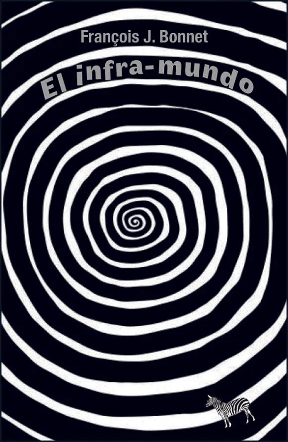 Libro EL INFRA MUNDO de BONNET FRANCOIS J en Colombia, ensayo