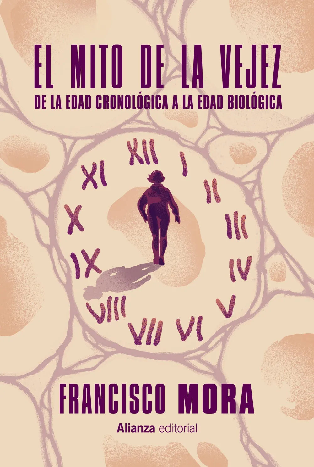 Libro EL MITO DE LA VEJEZ DE LA EDAD CRONOLOGICA A LA EDAD BIOLOGICA de MORA FRANCISCO en Colombia, psicologia